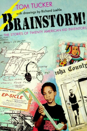 Brainstorm!: The Stories of Twenty American Kid Inventors