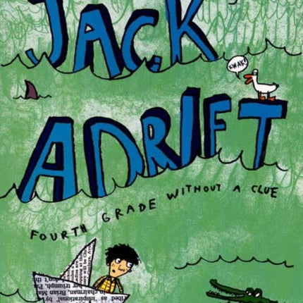 Jack Adrift: Fourth Grade Without a Clue: A Jack Henry Adventure