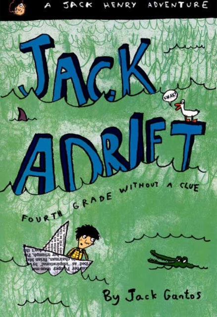 Jack Adrift: Fourth Grade Without a Clue: A Jack Henry Adventure