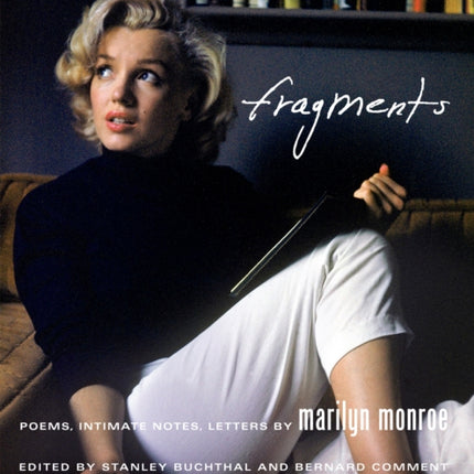 Fragments: Poems, Intimate Notes, Letters