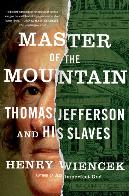 Master of the Mountain Thomas Jefferson and His Slaves