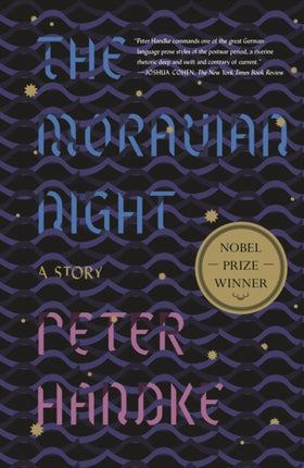 The Moravian Night: A Story