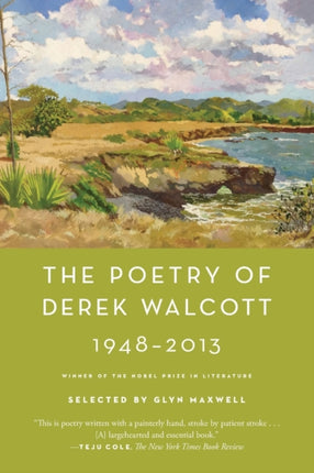 Poetry of Derek Walcott 19482013