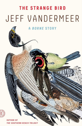 The Strange Bird: A Borne Story