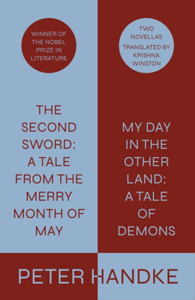 The Second Sword A Tale from the Merry Month of May and My Day in the Other Land A Tale of Demons