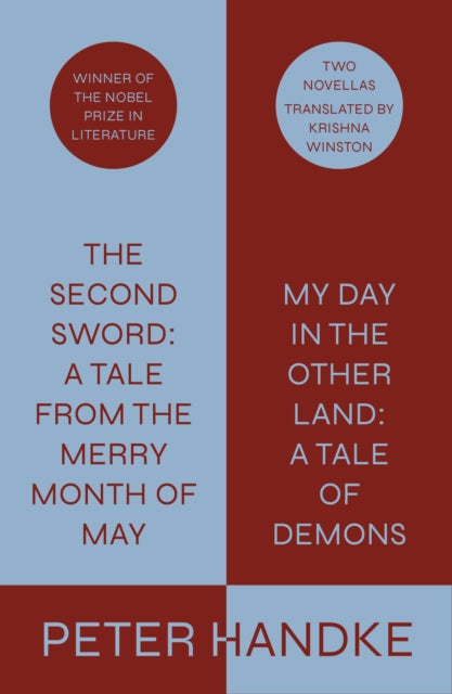 The Second Sword A Tale from the Merry Month of May and My Day in the Other Land A Tale of Demons