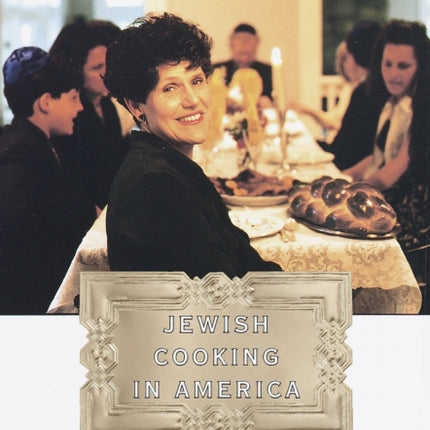 Jewish Cooking in America: A Cookbook