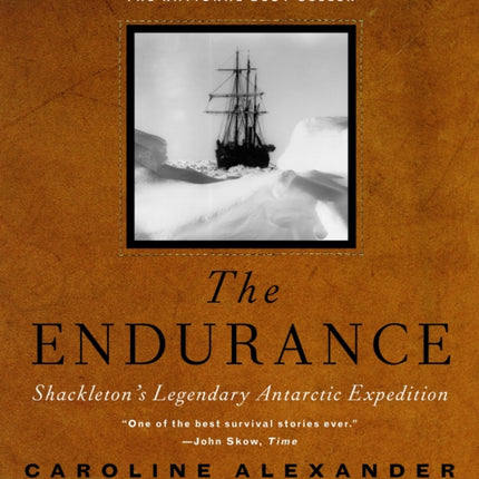 The Endurance: Shackleton's Legendary Antarctic Expedition