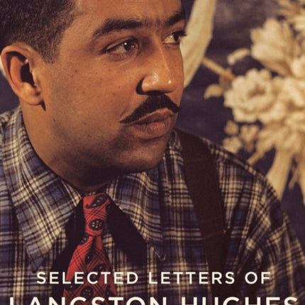 Selected Letters of Langston Hughes