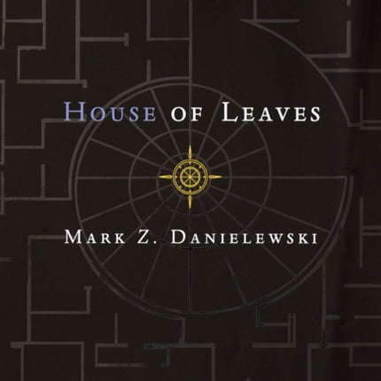 House of Leaves: The Remastered, Full-Color Edition