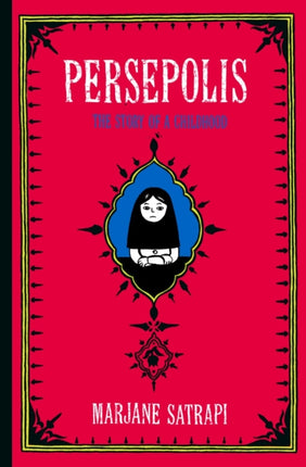 Persepolis: The Story of a Childhood