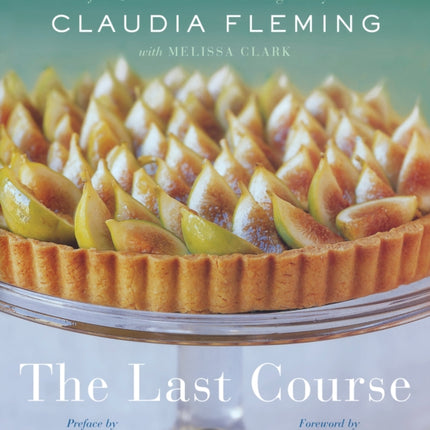 The Last Course: A Cookbook