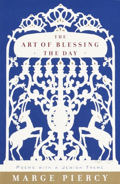 The Art of Blessing the Day: Poems with a Jewish Theme