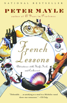 French Lessons: Adventures with Knife, Fork, and Corkscrew