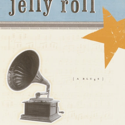 Jelly Roll: A Blues