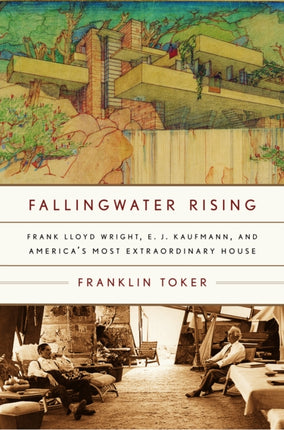 Fallingwater Rising