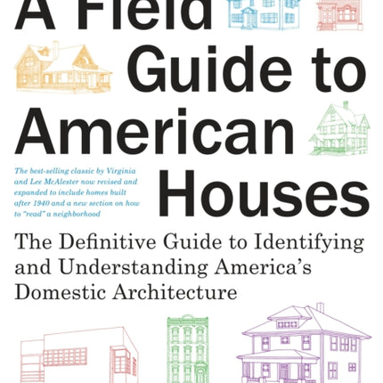 A Field Guide To American Houses Revised