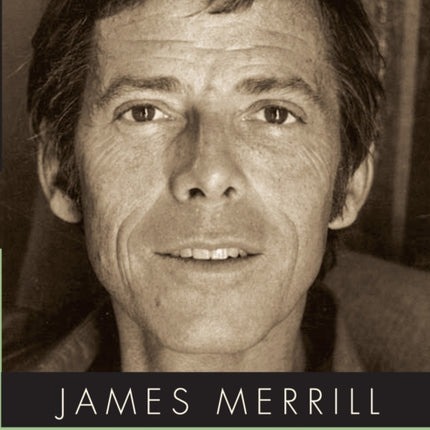 James Merrill Selected Poems