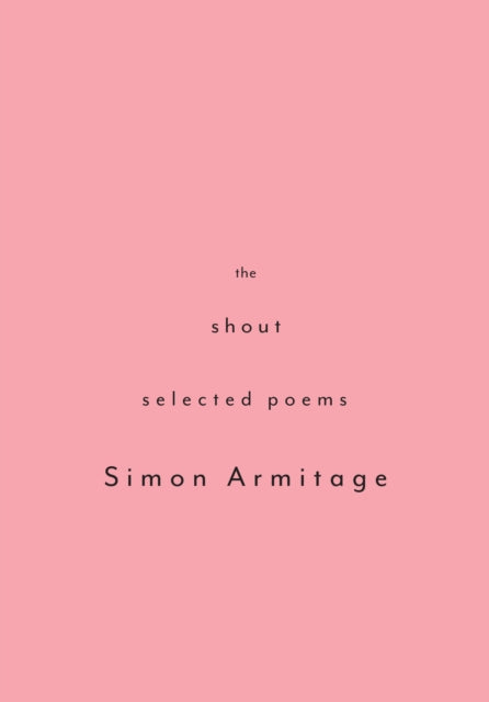 The Shout: Selected Poems