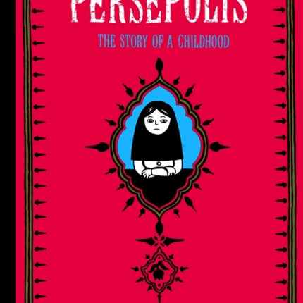 Persepolis: The Story of a Childhood