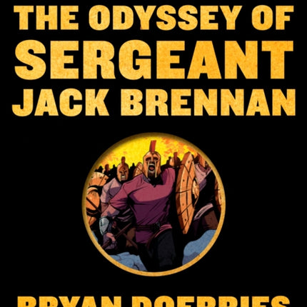 The Odyssey of Sergeant Jack Brennan