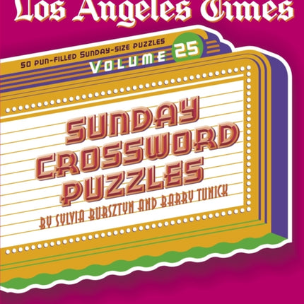 Los Angeles Times Sunday Crossword Puzzles, Volume 25