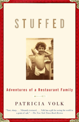 Stuffed: Adventures of a Restaurant Family: A Memoir