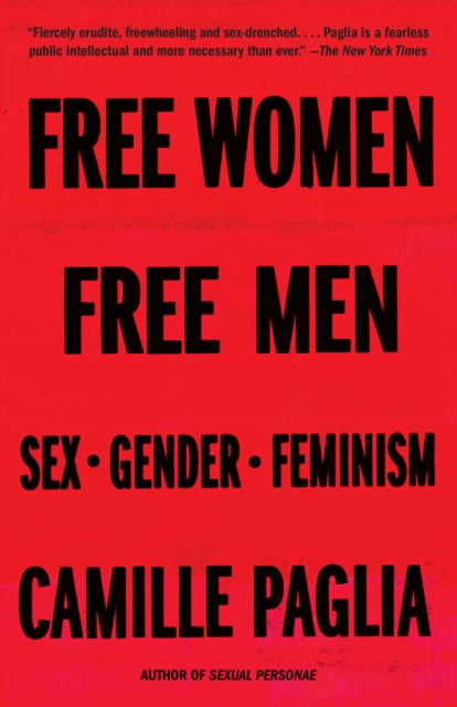 Free Women, Free Men: Sex, Gender, Feminism