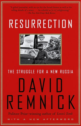 Resurrection: The Struggle for a New Russia