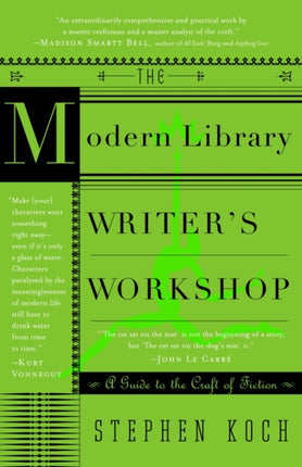 The Modern Library Writer's Workshop: A Guide to the Craft of Fiction