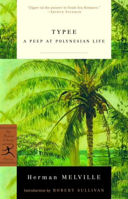 Typee Modern Library Classics A Peep at Polynesian Life