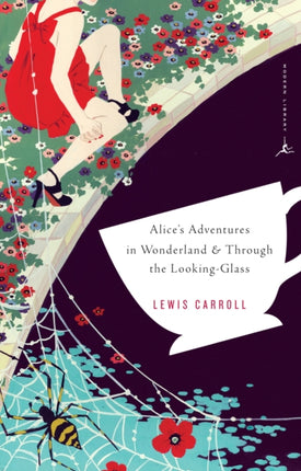 Alice's Adventures in Wonderland & Through the Looking-Glass