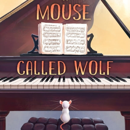 A Mouse Called Wolf