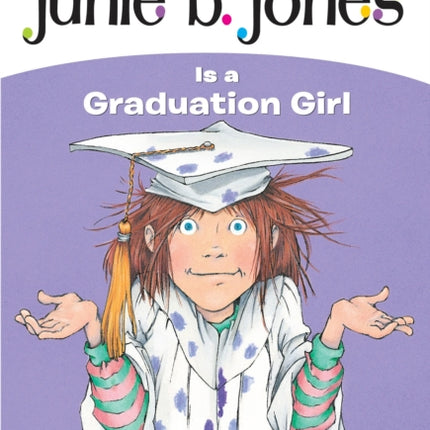 Junie B. Jones #17: Junie B. Jones Is a Graduation Girl