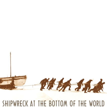 Shipwreck at the Bottom of the World: The Extraordinary True Story of Shackleton and the Endurance