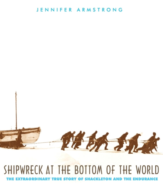 Shipwreck at the Bottom of the World: The Extraordinary True Story of Shackleton and the Endurance