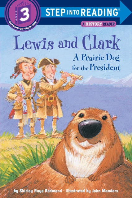 Lewis and Clark A Prairie Dog for the President