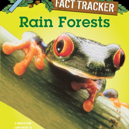 Rain Forests: A Nonfiction Companion to Magic Tree House #6: Afternoon on the Amazon