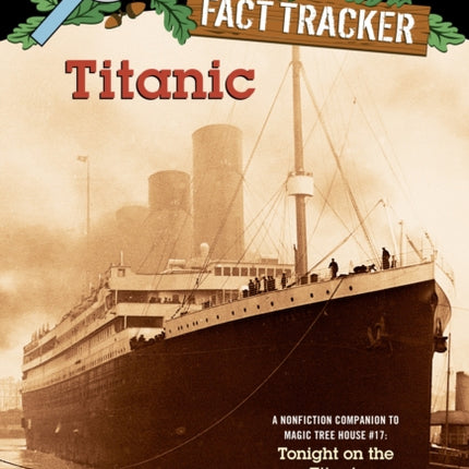 Titanic: A Nonfiction Companion to Magic Tree House #17: Tonight on the Titanic