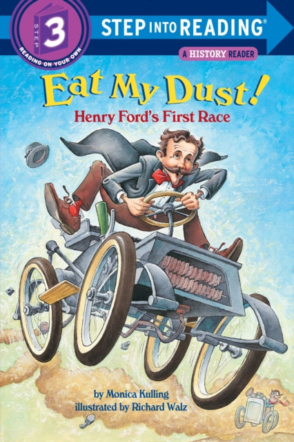 Eat My Dust! Henry Ford's First Race