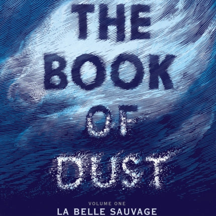The Book of Dust La Belle Sauvage Book of Dust