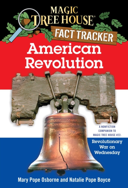 American Revolution: A Nonfiction Companion to Magic Tree House #22: Revolutionary War on Wednesday