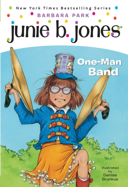 Junie B. Jones #22:  One-Man Band