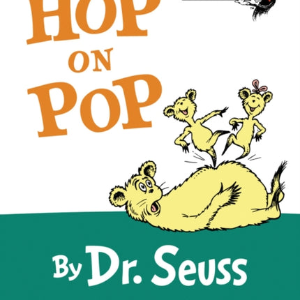 Hop on Pop: The Simplest Seuss for Youngest Use