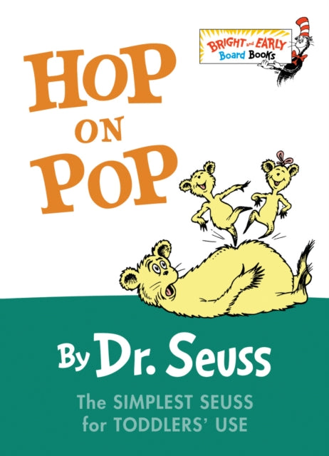 Hop on Pop: The Simplest Seuss for Youngest Use