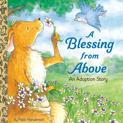A Blessing from Above Little Golden Books Random House