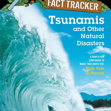 Tsunamis and Other Natural Disasters: A Nonfiction Companion to Magic Tree House #28: High Tide in Hawaii