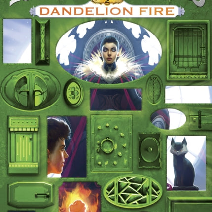 Dandelion Fire (100 Cupboards Book 2)