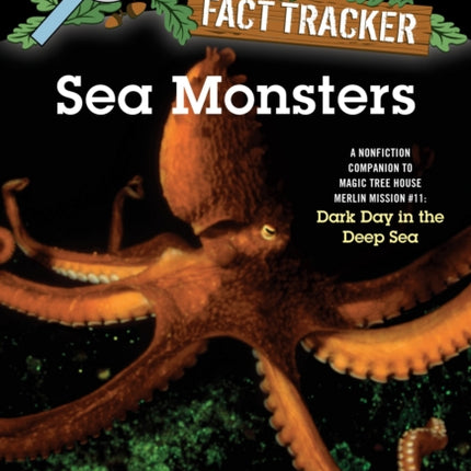 Sea Monsters: A Nonfiction Companion to Magic Tree House Merlin Mission #11: Dark Day in the Deep Sea