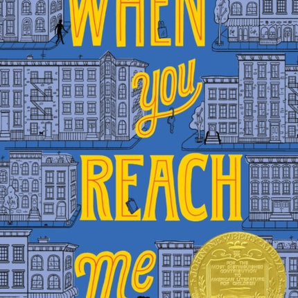 When You Reach Me: (Newbery Medal Winner)